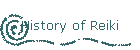 History of Reiki